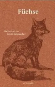 978-3-95757-855-6;Schumacher-Füchse.jpg - Bild