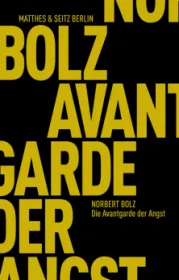 978-3-95757-951-5;Bolz-DieAvantgardeDerAngst.jpg - Bild