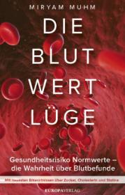  978-3-95890-320-3;Muhm-Die Blutwertlüge.jpg - Bild