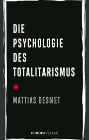  978-3-95890-542-9;Desmet-DiePsychologieDesTotalitarismus.jpg - Bild