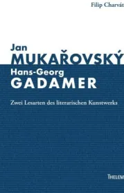  978-3-95908-480-2;Charvat-JanMukarovskýUndHans-GeorgGadamer.jpg - Bild