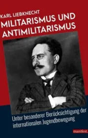  978-3-96156-067-7;Liebknecht-Militarismus und Antimilitarismus.jpg - Bild