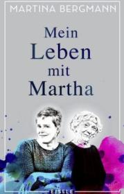  978-3-96161-053-2;Bergmann-Mein Leben mit Martha.jpg - Bild