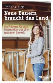  978-3-96238-122-6;Nick-Neue Bauern braucht das Land.jpg - Bild