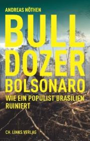  978-3-96289-096-4;Nöthen-BulldozerBolsonaro.jpg - Bild