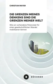  978-3-96317-171-0;Mayer-Die Grenzen meines Denkens sind die Grenzen meiner Welt.jpg - Bild
