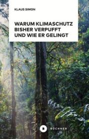 978-3-96317-217-5;Simon-WarumKlimaschutzBisherVerpufft.jpg - Bild