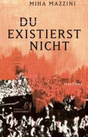  978-3-9822252-3-4;Mazzini-Du existierst nicht.jpg - Bild
