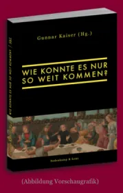 978-3-9822745-3-9;Kaiser-WieKonnteEsNurSoWeitKommen.jpg - Bild