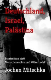978-3-98586-029-6;Mitschka-DeutschlandIsraelPalästina.jpg - Bild