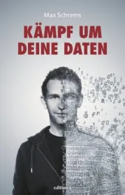  978-3-99001-086-0;Schrems-Kämpf-um-Deine Daten.jpg - Bild