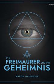  978-3-99098-174-0;Haidinger-DieFreimaurerUndIhrGeheimnis.jpg - Bild