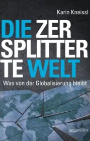978-3-99100-086-0;Kneissl-Die zersplitterte Welt.jpg - Bild