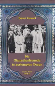  Tressel-Die Menschenfreunde in zerlumpten Hosen.JPG - Bild