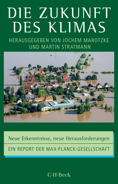 Die Zukunft des Klimas. Hrsg. v. Jochem Marotzke u. Martin Stratmann