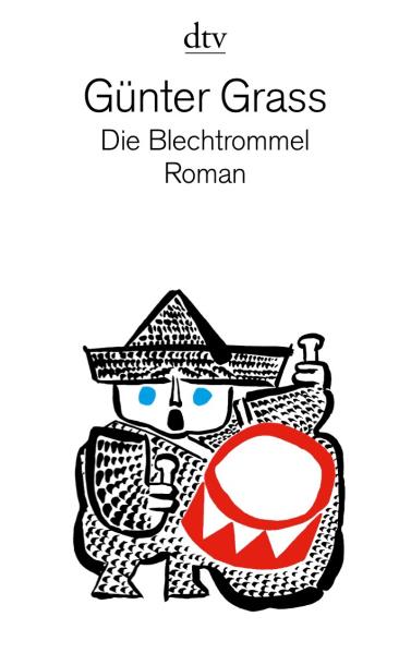 Die Blechtrommel. Von Günter Grass