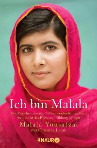 Ich bin Malala. Von Malala Yousafzai