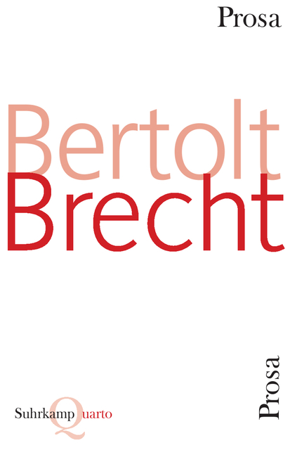 Prosa. Von Bertolt Brecht