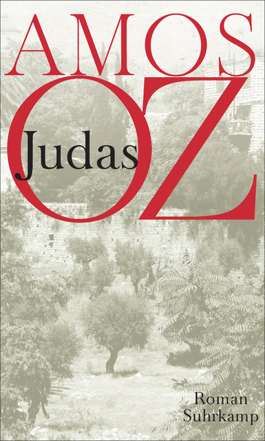 Judas. Von Amos Oz