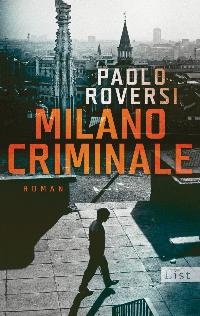 Milano Criminale. Roman von Paolo Roversi