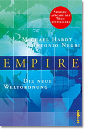 Empire. Die neue Weltordnung. Von Michael Hardt u. Antonio Negri