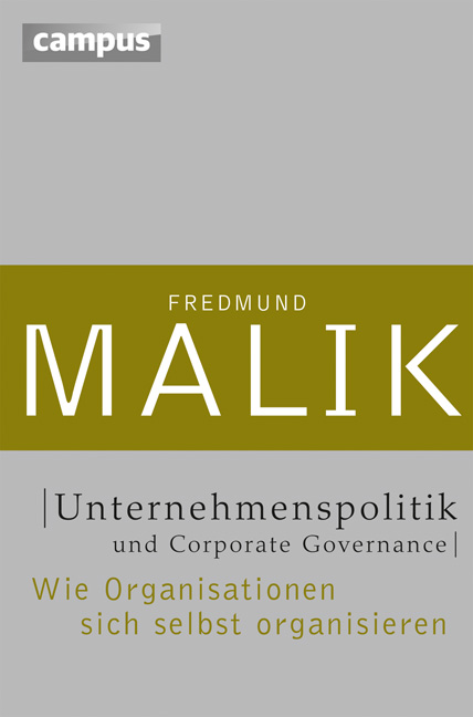 Unternehmenspolitik und Corporate Governance. Von Fredmund Malik