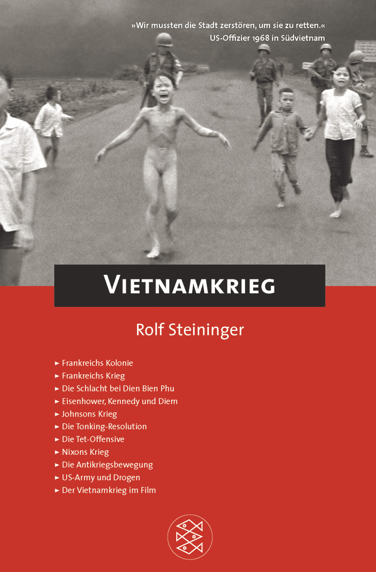 Der Vietnamkrieg. Von Rolf Steininger