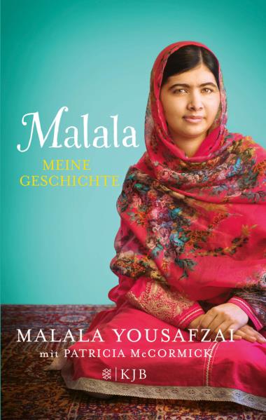 Malala. Meine Geschichte. Von Malala Yousafzai u. Patricia McCormick