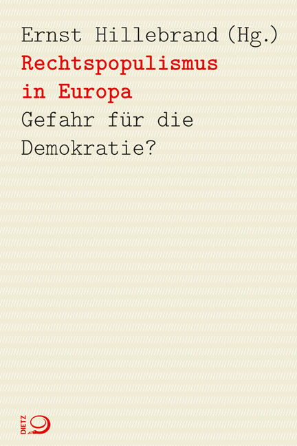 Rechtspopulismus in Europa. Gefahr für die Demokratie? Von Ernst Hillebrand