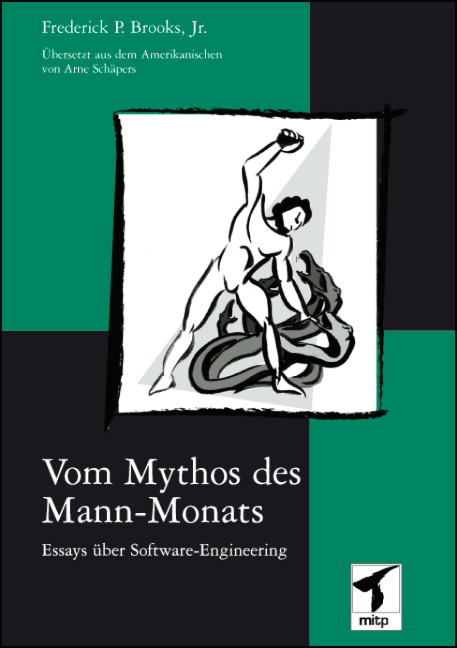 Vom Mythos des Mann-Monats. Von Frederick P. Brooks
