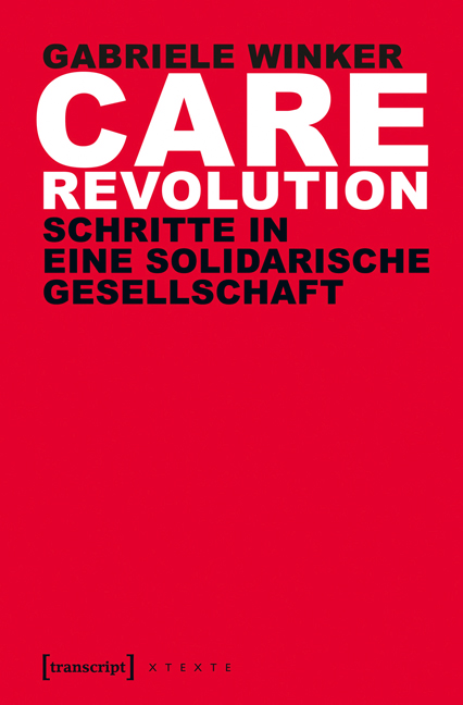 Care Revolution. Von Gabriele Winker