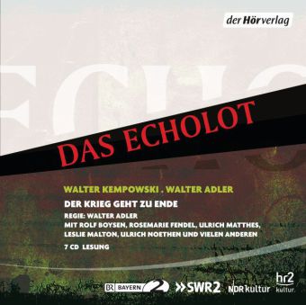 Das Echolot - Der Krieg geht zu Ende, 7 Audio-CDs. Von Walter Kempowski