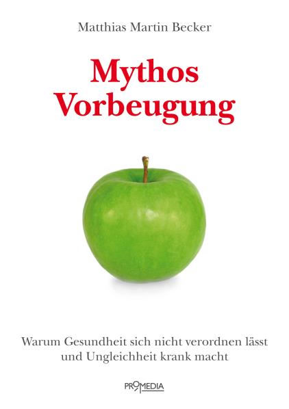 Mythos Vorbeugung. Von Matthias M. Becker