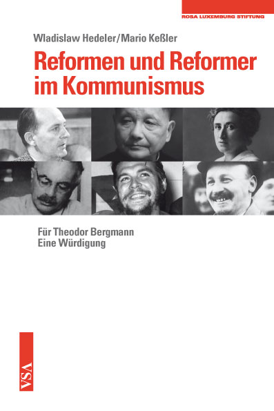 Reformen und Reformer im Kommunismus. Hrsg. v. Wladislaw Hedeler u. Mario Keßler