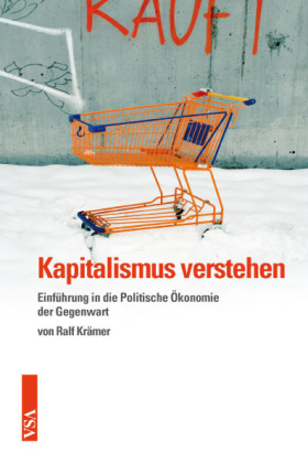 Kapitalismus verstehen. Von Ralf Krämer