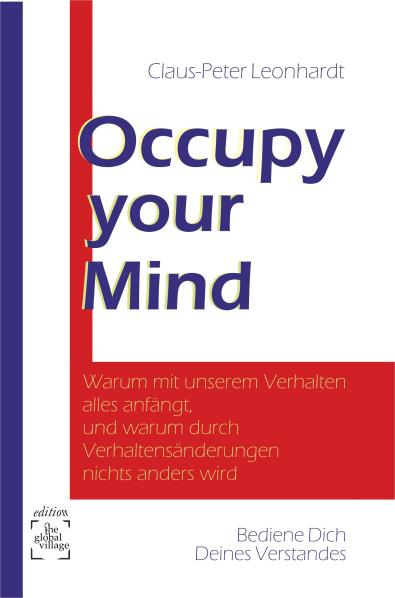 Occupy Your Mind. Von Claus-Peter Leonhardt