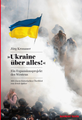Ukraine über alles! Ein Expansionsprojekt des Westens. Von Jörg Kronauer