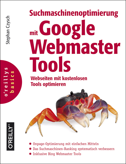 Suchmaschinenoptimierung mit Google Webmaster-Tools. Von Stephan Czysch