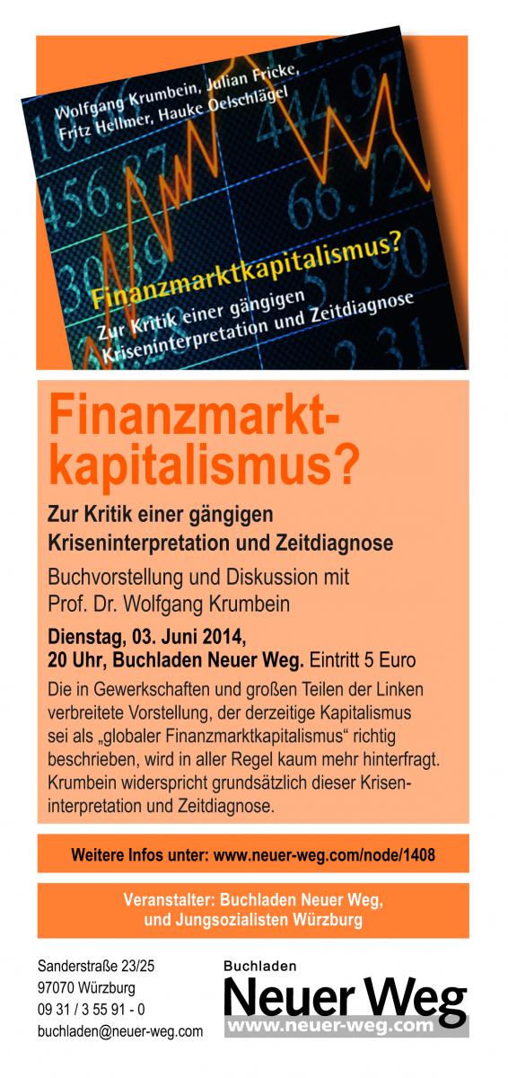 3.Juni 2014, 20 Uhr: Finanzmarktkapitalismus? Zur Kritik einer gängigen Kriseninterpretation und Zeitdiagnose