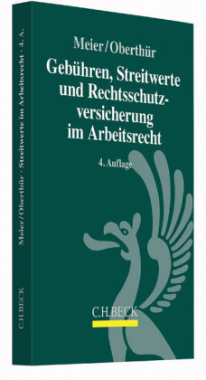 Streitwerte im Arbeitsrecht 3. Auflage 2012. Von Hans-Georg Meier u. Tanja Becker