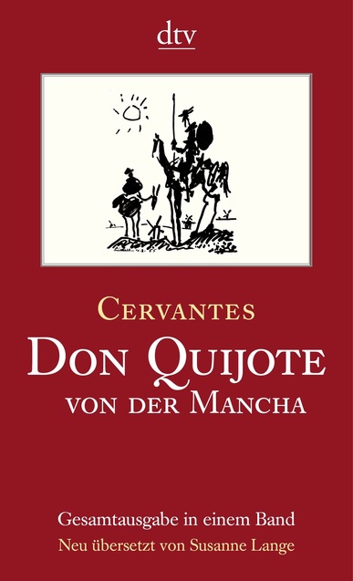 Don Quijote von der Mancha, 2 Bde. Gesamtausgabe in einem Band. Von Miguel de Cervantes Saavedra