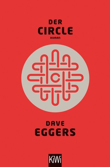 Der Circle. Von Dave Eggers