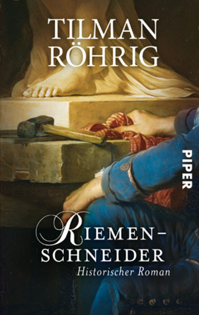 Riemenschneider. Historischer Roman. Von Tilman Röhrig