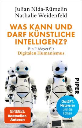  978-3-492-32046-7;Nida-Rümelin+Weidenfeld-Was kann und darf künstliche Intelligenz.jpg - Bild