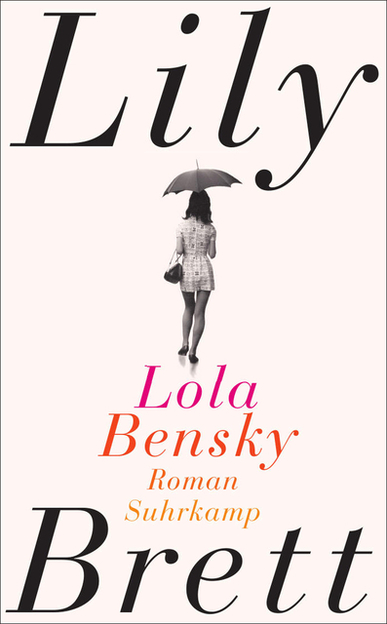 Lola Bensky. Von Lily Brett