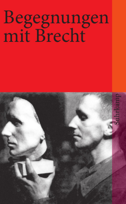 Begegnungen mit Brecht hrsg. von Erdmut Wizisla 