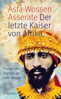 Der letzte Kaiser von Afrika von Asfa-Wossen Asserate