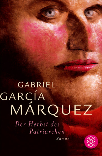 Der Herbst des Patriarchen. Von Gabriel García Márquez