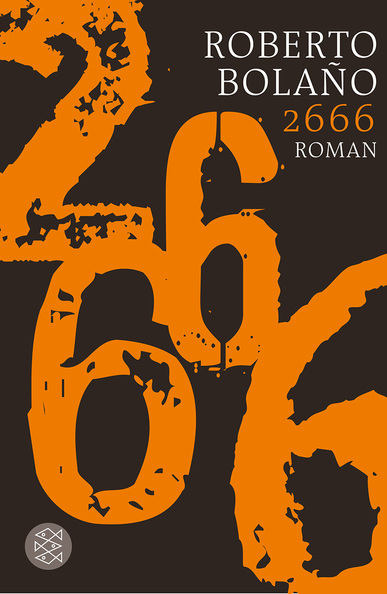 2666. Von Roberto Bolaño