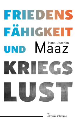  978-3-7329-0972-8;Maaz-Friedensfähigkeit und Kriegslust.jpg - Bild